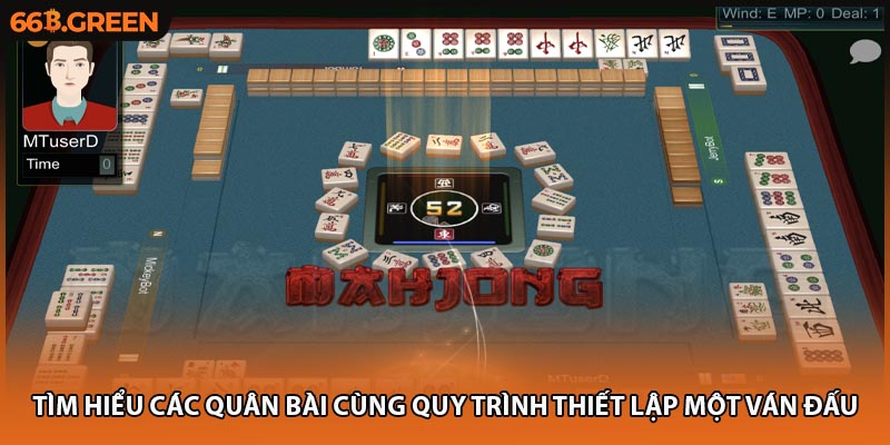 Tìm hiểu các quân bài cùng quy trình thiết lập một ván đấu